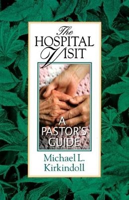 The Hospital Visit - Michael L. Kirkindoll