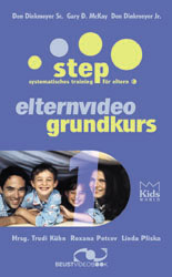 STEP - Elternvideo - Grundkurs Teil 1 - Don S Dinkmeyer, Don J Dinkmeyer, Gary D McKay