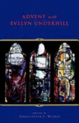 Advent With Evelyn Underhill - Evelyn Underhill