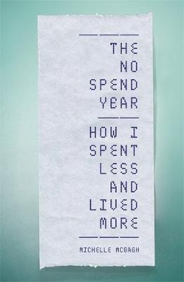 No Spend Year -  Michelle McGagh