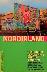 Nordirland - Dietrich Schulze-Marmeling, Ralf Sotscheck, Yvonne Jennerjahn, Jürgen Schneider, Kai Schumacher