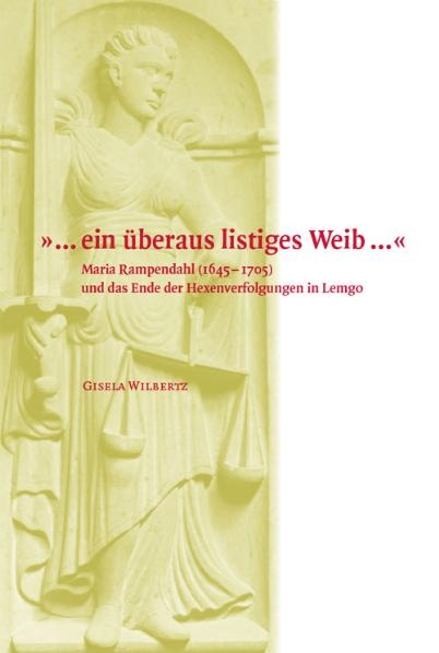 »... ein überaus listiges Weib ...« - Gisela Wilbertz