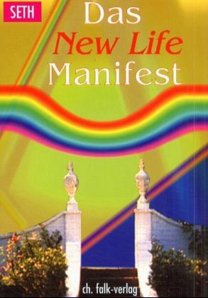 Das New Life-Manifest -  Seth