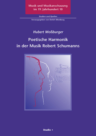 Poetische Harmonik in der Musik Robert Schumanns - Hubert Moßburger