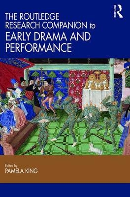 Routledge Research Companion to Early Drama and Performance - 