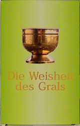 Die Weisheit des Grals - Bea Krey