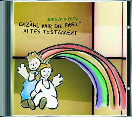 Erzähl mir die Bibel - Altes Testament - Jürgen Werth