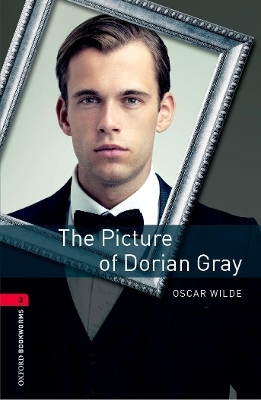 Oxford Bookworms Library: Level 3:: The Picture of Dorian Gray - Oscar Wilde, Jill Nevile