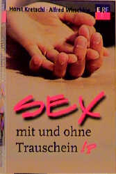 Sex - mit und ohne Trauschein!? - Bernhard Kuhl