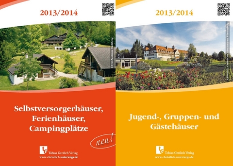Jugend-, Gruppen- und Gästehäuser mit Wendetitel Selbstversorgerhäuser, Ferienhäuser, Campingplätze 2013/2014 - 