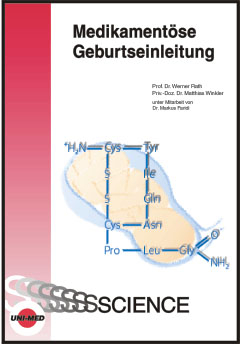 Medikamentöse Geburtseinleitung - Werner Rath, Matthias Winkler