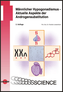 Männlicher Hypogonadismus - Aktuelle Aspekte der Androgensubstitution - Friedrich Jockenhövel