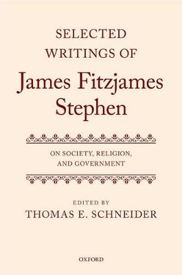 Selected Writings of James Fitzjames Stephen - 