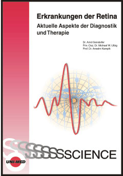 Erkrankungen der Retina - Aktuelle Aspekte der Diagnostik und Therapie - Arnd Gandorfer, Michael W Ulbig, Anselm Kampik