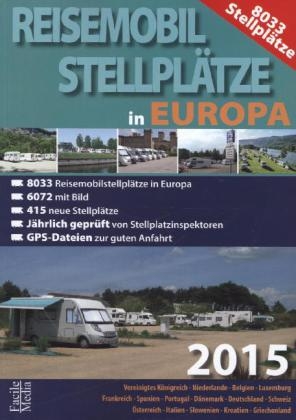 Reisemobil StellplÃ¤tze in Europa 2015
