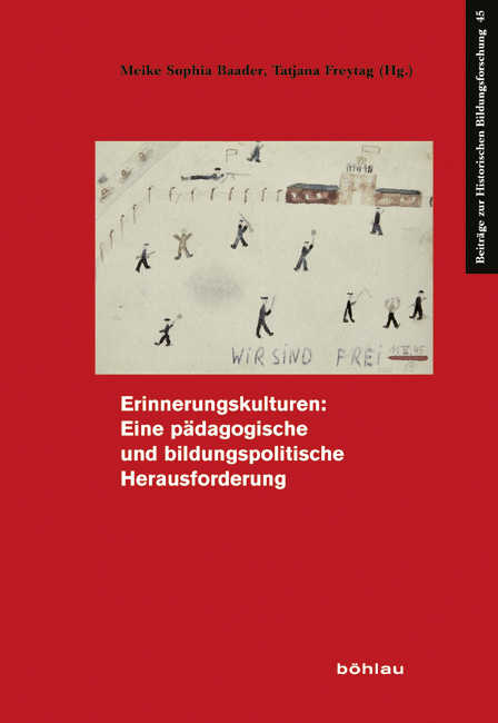 Erinnerungskulturen: Eine pädagogische und bildungspolitische Herausforderung - 