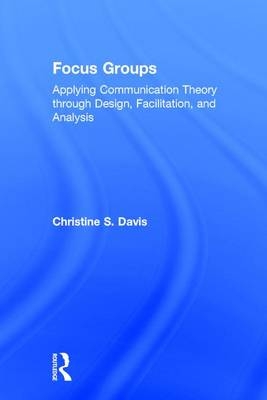 Focus Groups -  Christine S. Davis
