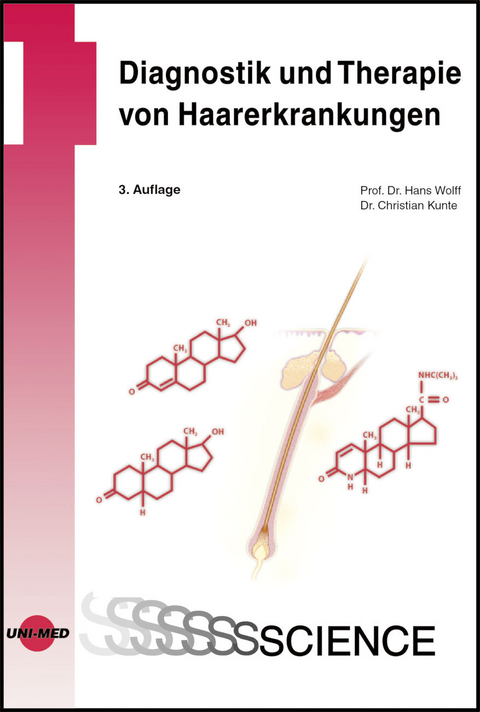 Diagnostik und Therapie von Haarerkrankungen - Hans Wolff, Christian Kunte