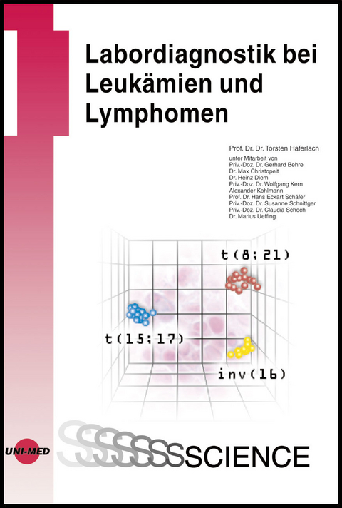 Moderne Labormethoden in der Diagnostik von Leukämien und Lymphomen - Torsten Haferlach