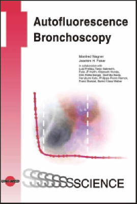 Autofluorescence Bronchoscopy - Manfred Wagner, Joachim H Ficker