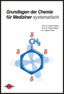 Grundlagen der Chemie für Mediziner systematisch - Horst Hennig, Dieter Sicker, Juliane Franz