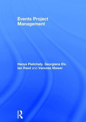 Events Project Management -  Georgiana Els,  Vanessa Mawer,  Hanya Pielichaty,  Ian Reed