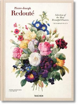 Redouté. Selection of the Most Beautiful Flowers - Werner Dressendörfer, H. Walter Lack