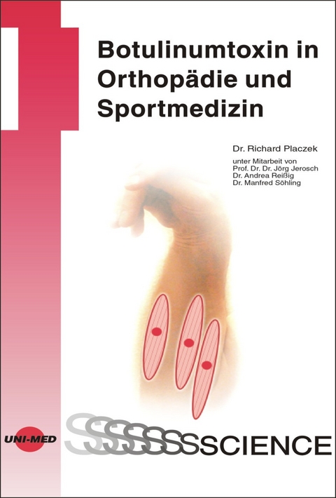 Botulinumtoxin in Orthopädie und Sportmedizin - Richard Placzek