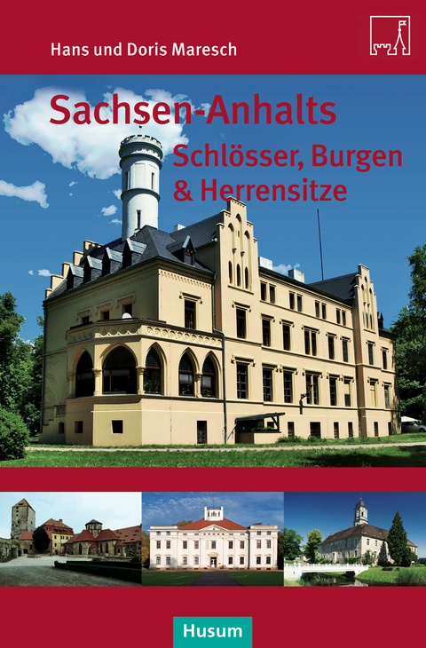 Sachsen-Anhalts Schlösser, Burgen & Herrensitze von Doris Maresch, ISBN  978-3-89876-776-7
