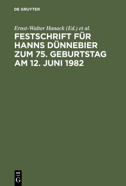 Festschrift für Hanns Dünnebier zum 75. Geburtstag am 12. Juni 1982 - 