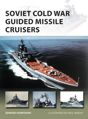 Soviet Cold War Guided Missile Cruisers -  Dr Edward Hampshire