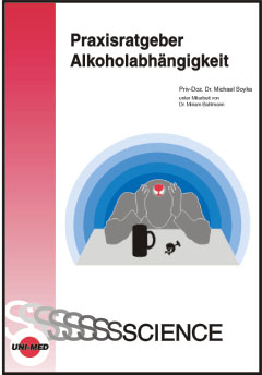 Praxisratgeber Alkoholabhängigkeit - Michael Soyka