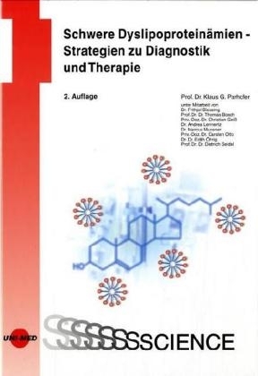 Schwere DyslipoproteinÃ¤mien - Strategien zu Diagnostik und Therapie - 