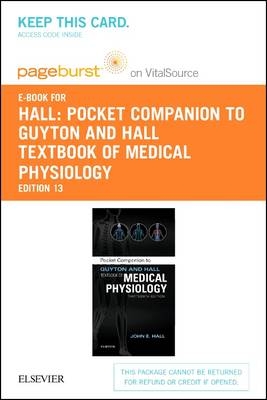 Pocket Companion to Guyton and Hall Textbook of Medical Physiology Elsevier eBook on VitalSource (Retail Access Card) - John E. Hall