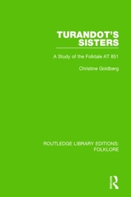 Turandot's Sisters (RLE Folklore) - Christine Goldberg
