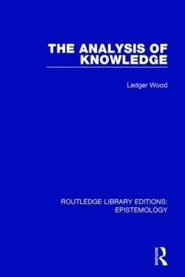 The Analysis of Knowledge - Ledger Wood