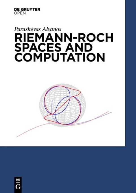 Riemann-Roch Spaces and Computation - Paraskevas Alvanos