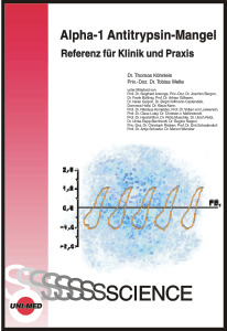 Alpha-1 Antitrypsin-Mangel - Referenz für Klinik und Praxis - Thomas Köhnlein, Tobias Welte