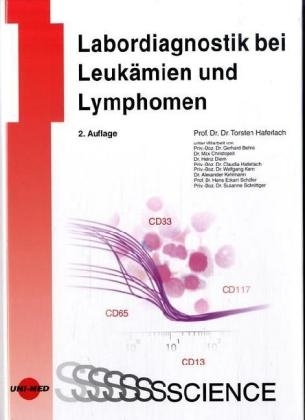 Moderne Labormethoden in der Diagnostik von Leukämien und Lymphomen - Torsten Haferlach