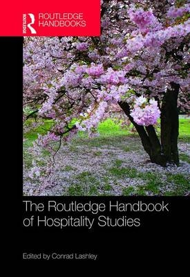 The Routledge Handbook of Hospitality Studies - 