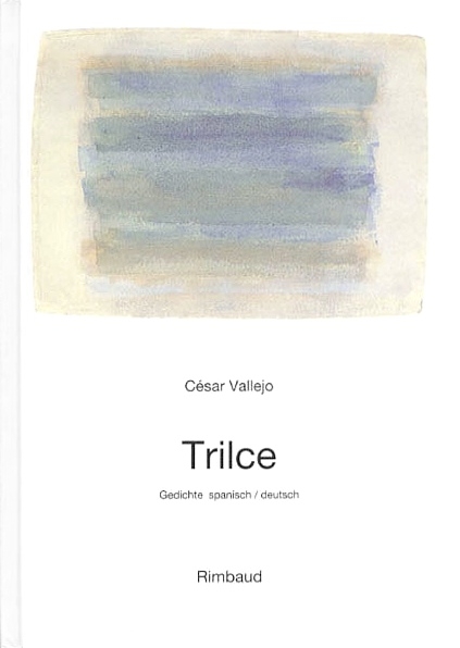 Vallejo, César - Werke / Trilce - César Vallejo