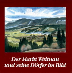 Der Markt Weitnau und seine Dörfer im Bild - Martin Müller