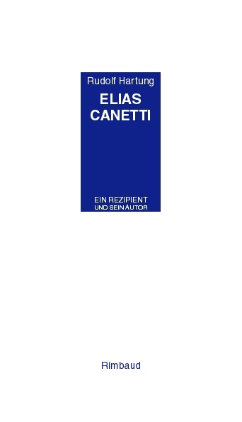 Rudolf Hartung - Werkausgabe / Elias Canetti - Rudolf Hartung