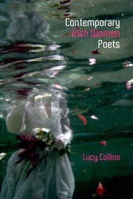 Contemporary Irish Women Poets - Lucy Collins