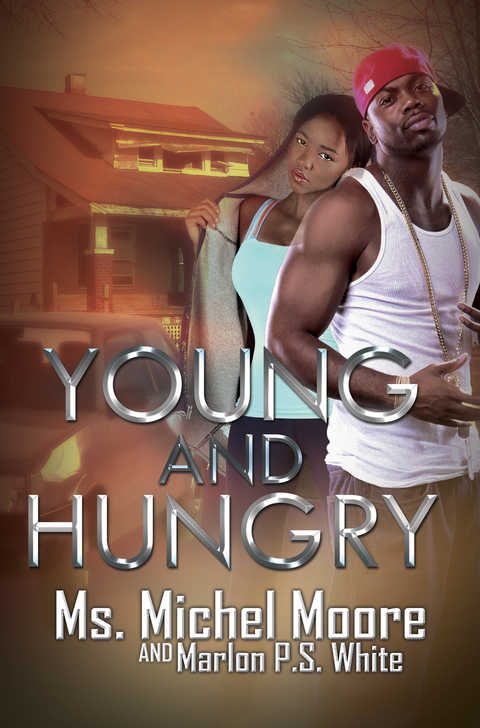 Young and Hungry -  Ms. Michel Moore,  Marlon P.S. White