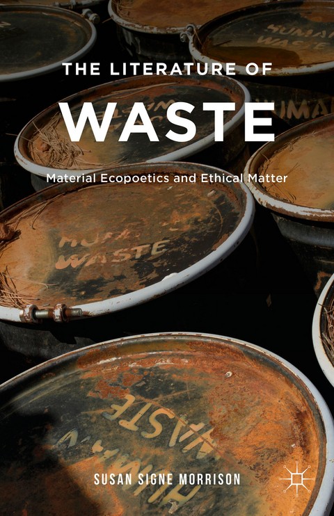 The Literature of Waste - S. Morrison