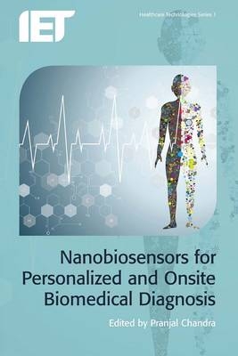 Nanobiosensors for Personalized and Onsite Biomedical Diagnosis - 