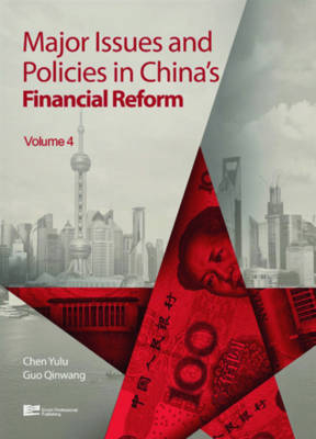 Major Issues and Policies in China's Financial Reform - President of the Renmin University of China (Professor of Finance Professor Yulu  Renmin University of China) Chen, Renmin University of China) Guo Professor Qingwang (Professor of Public Finance