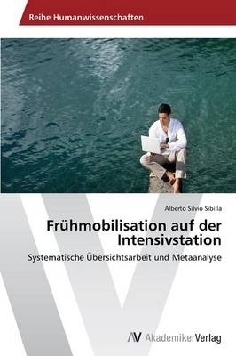 Frühmobilisation auf der Intensivstation - Alberto Silvio Sibilla