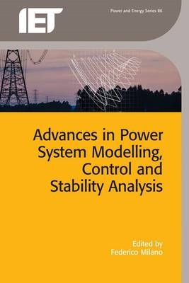 Advances in Power System Modelling, Control and Stability Analysis - 